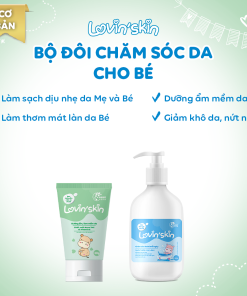 Bộ đôi chăm sóc da cơ bản cho bé Lovin’Skin