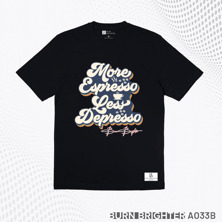 áo Thun Unisex A033 – Burn Brighter