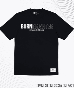 áo Thun Unisex A016 – Burn Brighter
