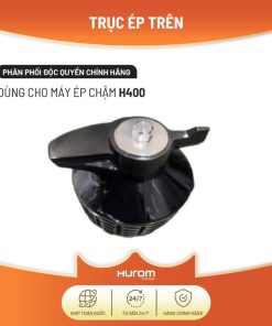 Trục ép Máy ép Chậm H400 – Hurom