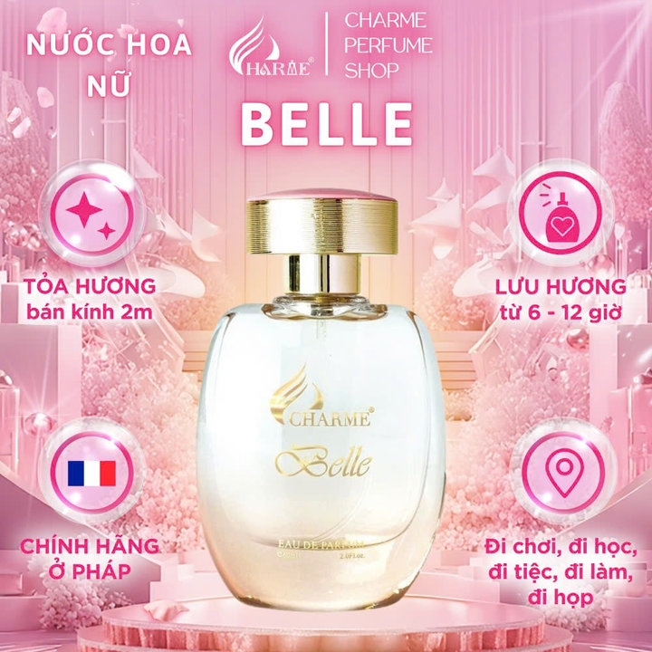 Nước Hoa Nữ Charme Belle 60ml Lưu Hương Lâu Phong Cách Thanh Lịch, Nhẹ Nhàng, Tươi Mát Chính Hãng