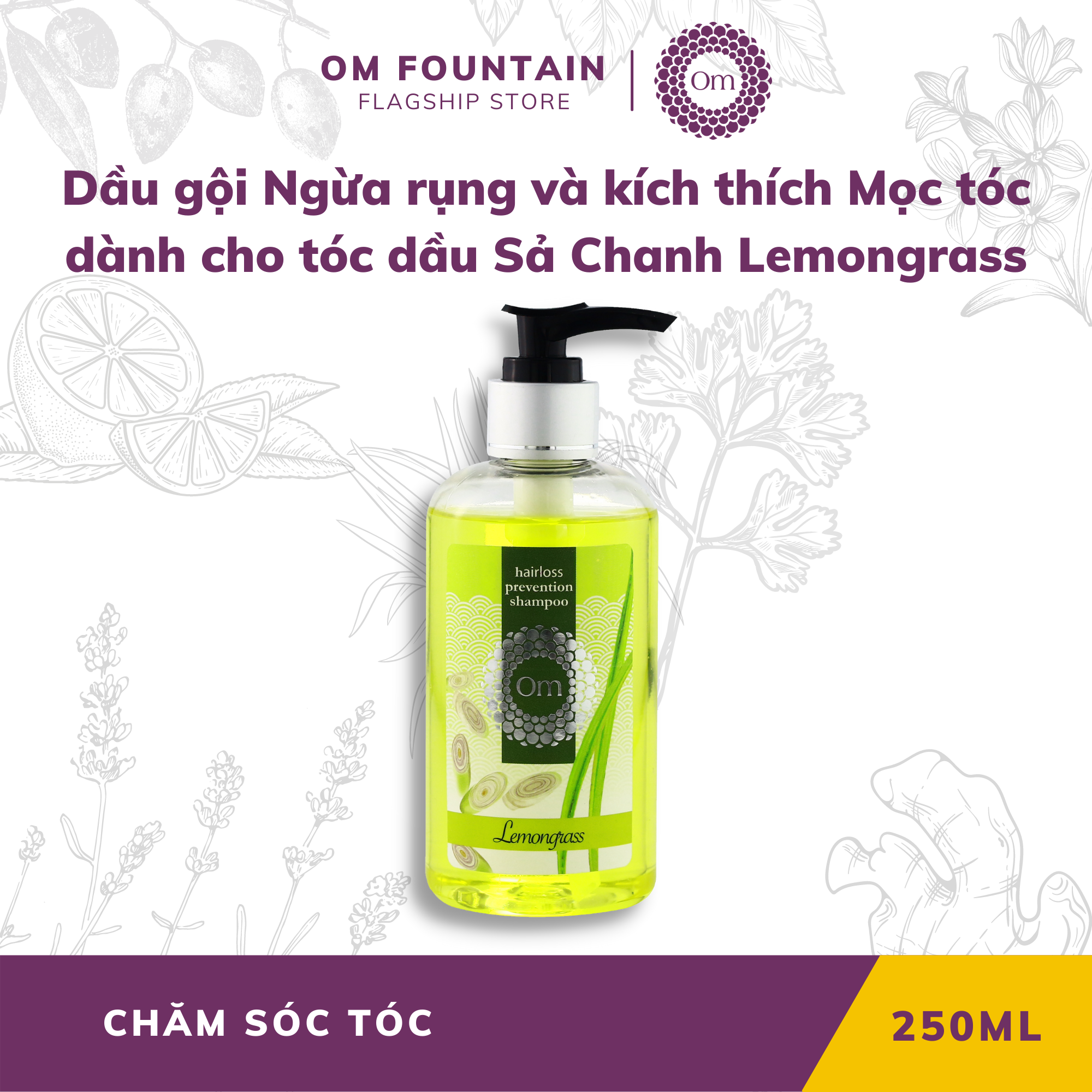 Dầu Gội Ngừa Rụng Và Kích Thích Mọc Tóc Dành Cho Tóc Dầu Sả Chanh Lemongrass 250ml – Om Fountain