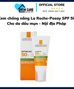 Kem Chống Nắng Cho Da Dầu Mụn Nội địa Pháp 50ml – La Roche-posay