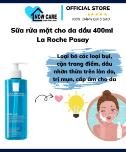 Sữa Rửa Mặt Cho Da Dầu 400ml – La Roche Posay